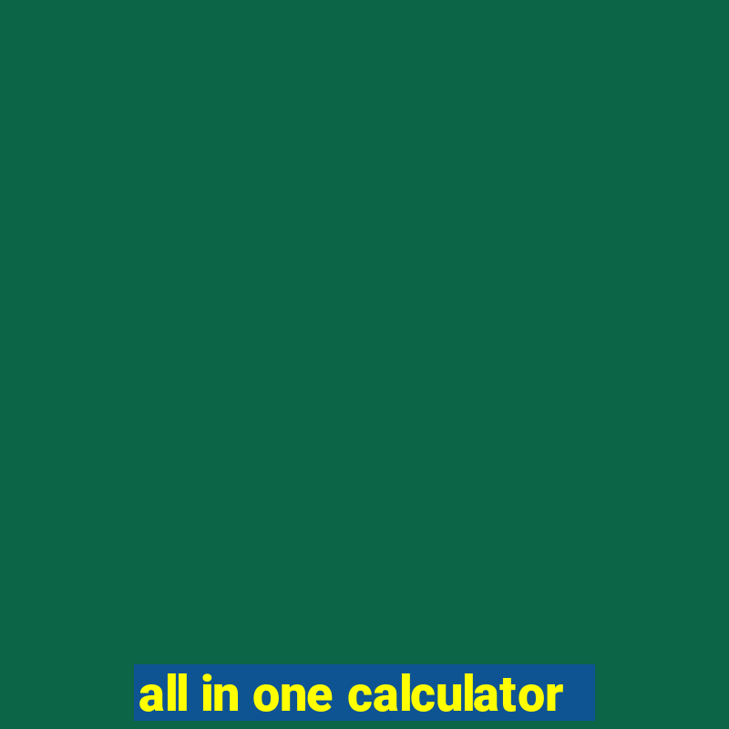 all in one calculator