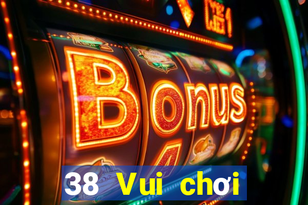 38 Vui chơi giải trí