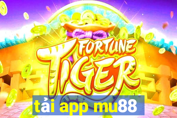 tải app mu88