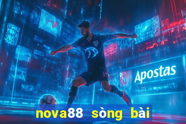 nova88 sòng bài trực tuyến