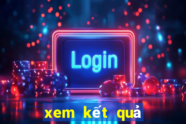 xem kết quả ngày mai