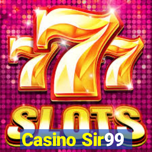 Casino Sir99