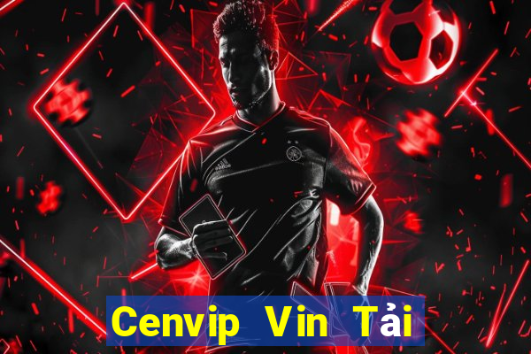 Cenvip Vin Tải Game Bài B52