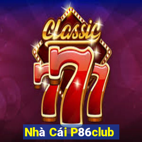 Nhà Cái P86club