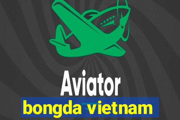 bongda vietnam