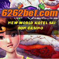 new world hotel saigon casino