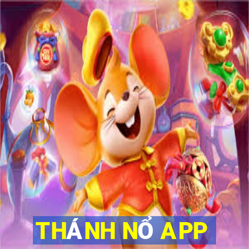 THÁNH NỔ APP