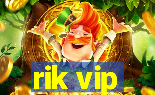 rik vip