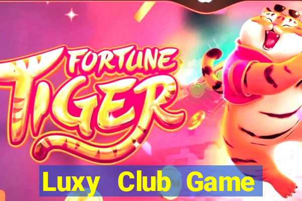 Luxy Club Game Bài Vip