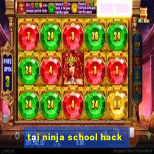 tại ninja school hack