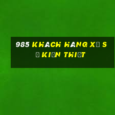 985 Khách hàng Xổ số kiến thiết