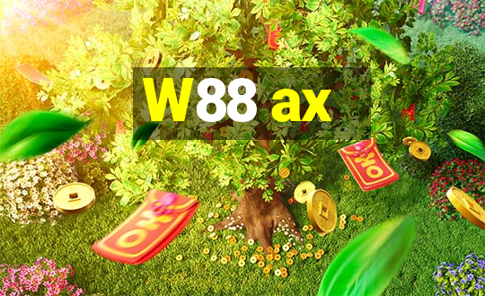 W88 ax