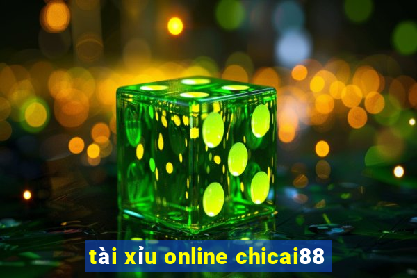 tài xỉu online chicai88