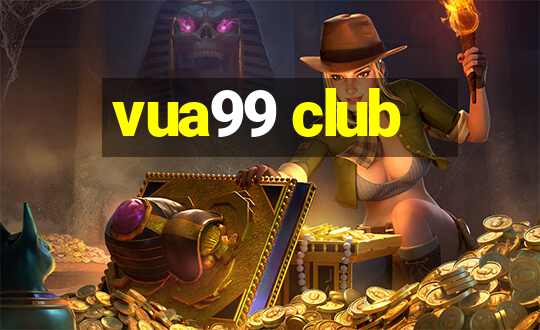 vua99 club