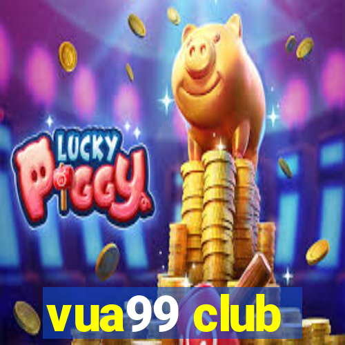 vua99 club