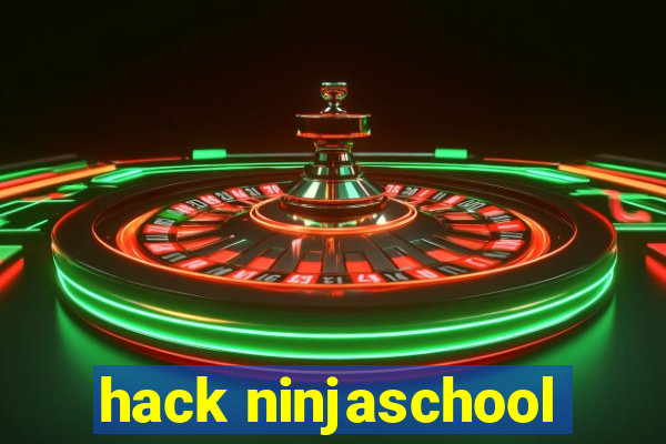 hack ninjaschool