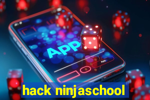 hack ninjaschool