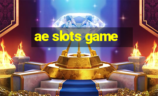 ae slots game