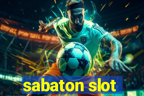 sabaton slot