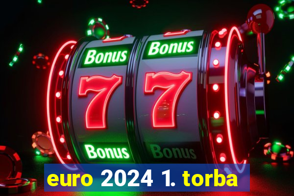 euro 2024 1. torba