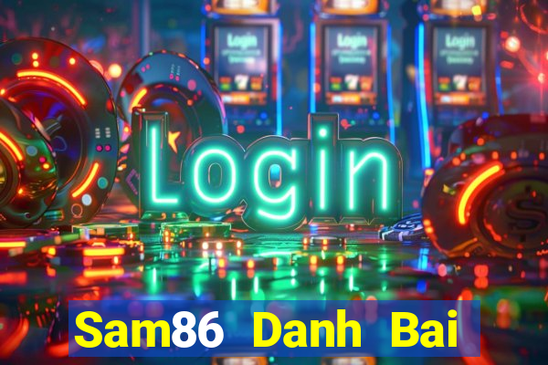 Sam86 Danh Bai Sanh Rong