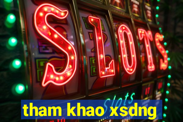 tham khao xsdng