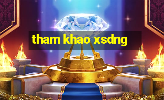 tham khao xsdng