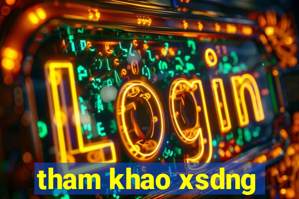 tham khao xsdng