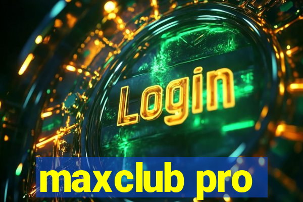 maxclub pro