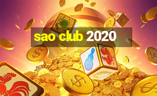 sao club 2020