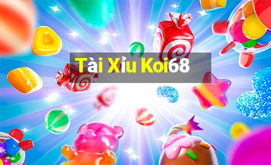 Tài Xỉu Koi68