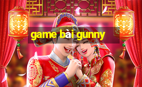 game bài gunny