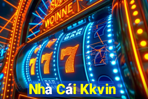 Nhà Cái Kkvin