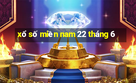 xổ số miền nam 22 tháng 6