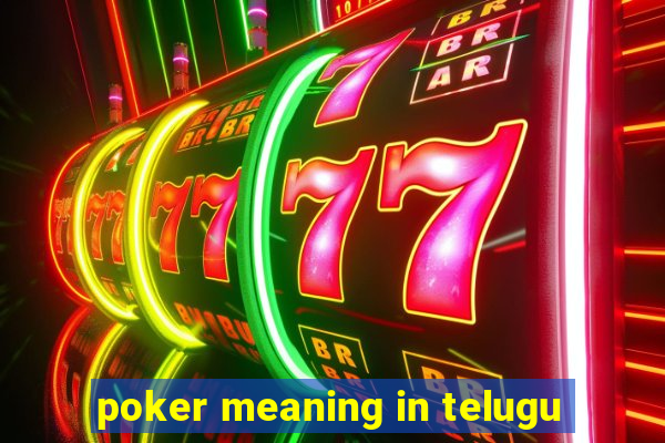 poker meaning in telugu