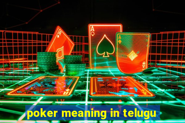 poker meaning in telugu