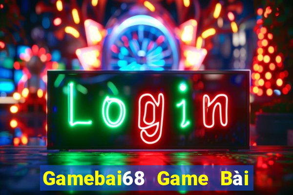 Gamebai68 Game Bài 69 Doi Thuong