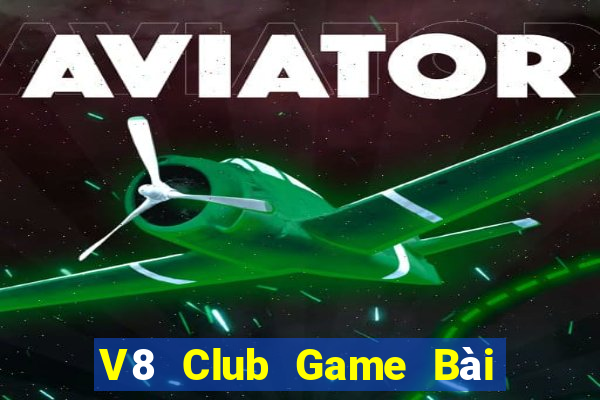 V8 Club Game Bài 52 Club