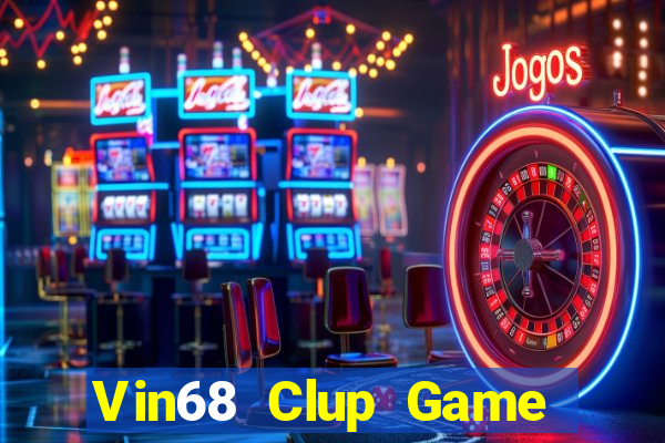 Vin68 Clup Game Bài Mậu Binh