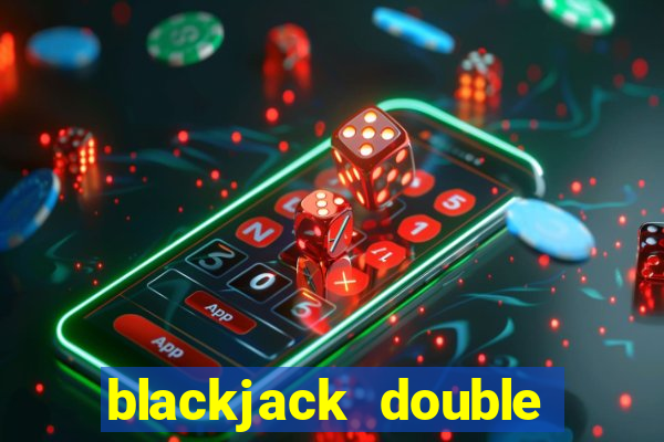 blackjack double down nedir