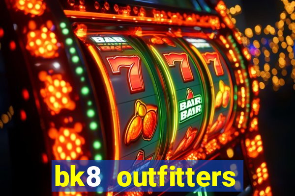 bk8 outfitters discount code