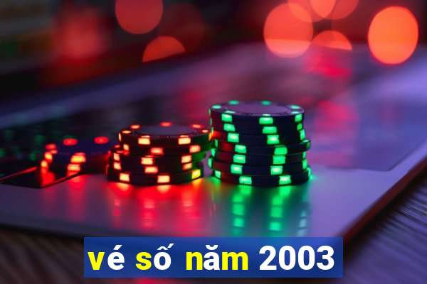 vé số năm 2003