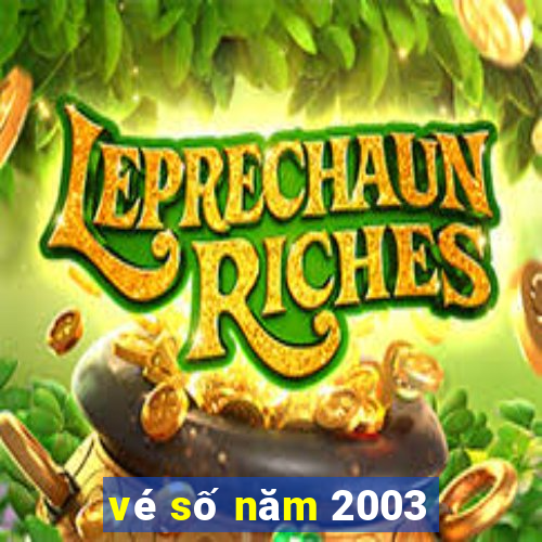 vé số năm 2003