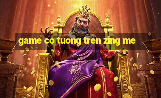 game co tuong tren zing me