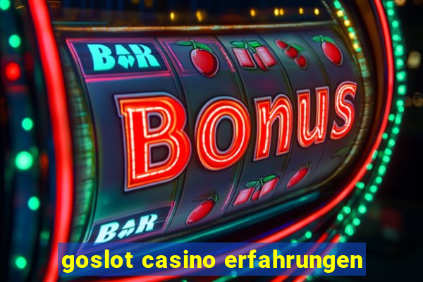 goslot casino erfahrungen