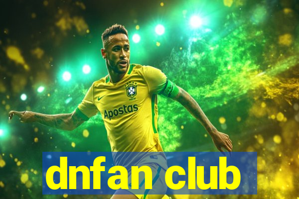 dnfan club