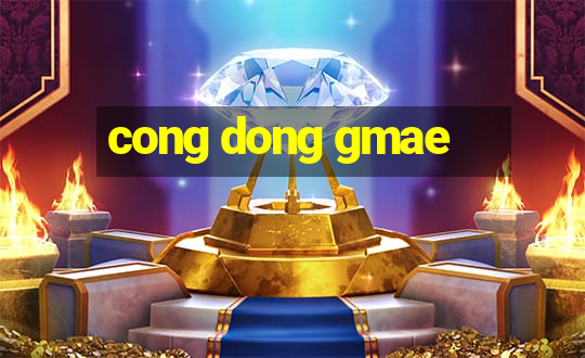 cong dong gmae