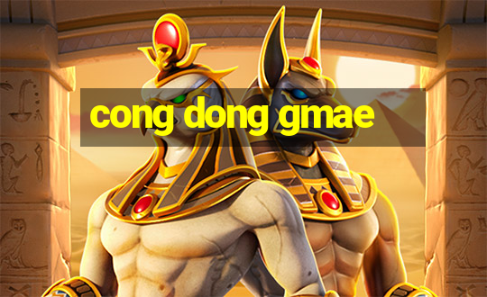 cong dong gmae