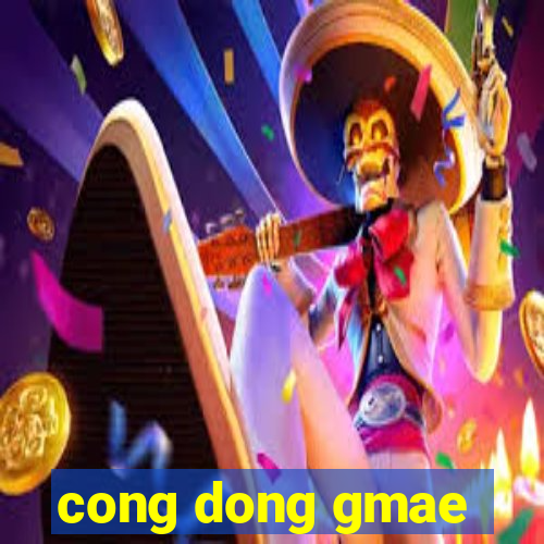 cong dong gmae