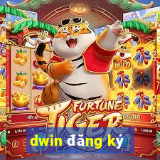 dwin đăng ký